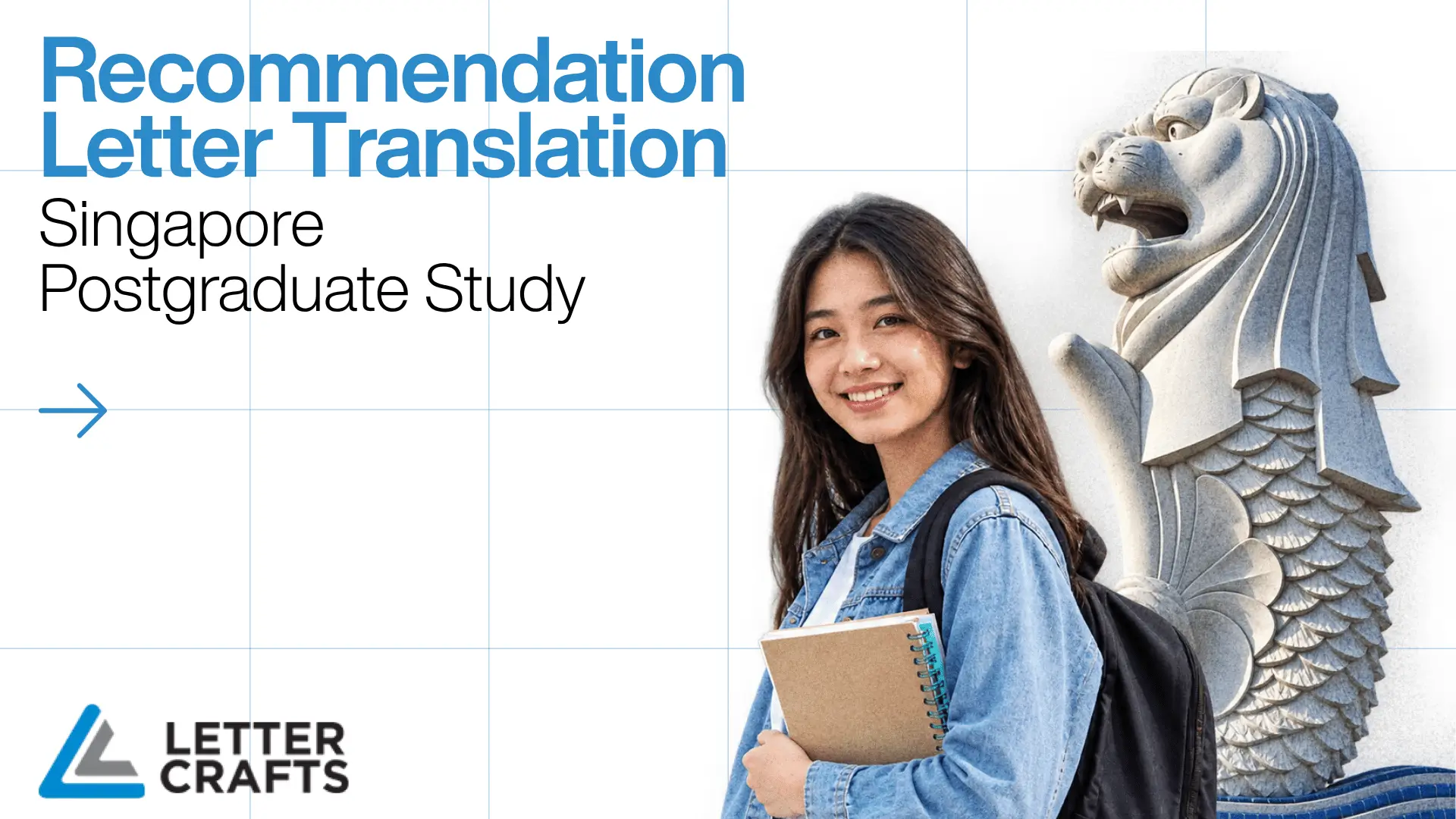 Person with backpack holding notebook in front of Singapore’s Merlion statue, overlaid text “Recommendation Letter Translation – Singapore Postgraduate Study.”